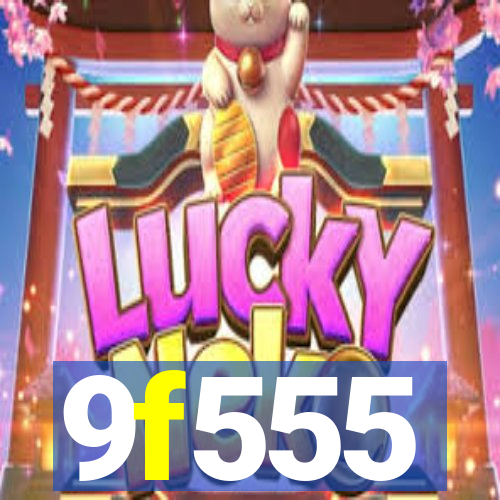 9f555