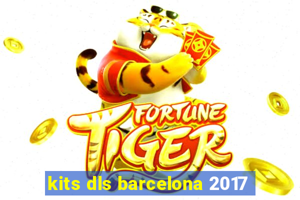 kits dls barcelona 2017