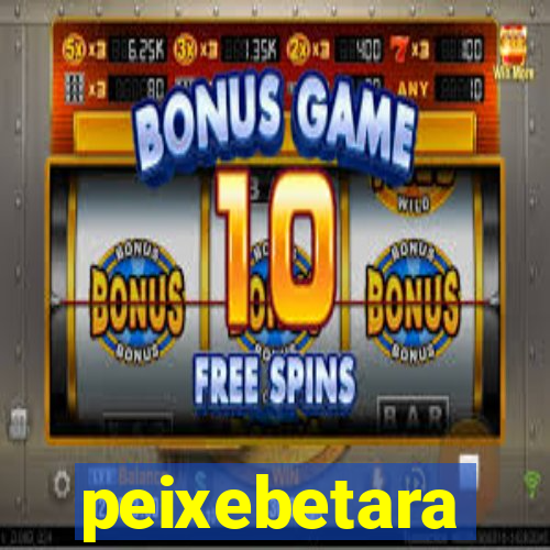 peixebetara
