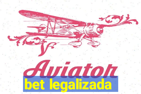 bet legalizada