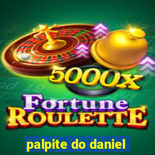 palpite do daniel