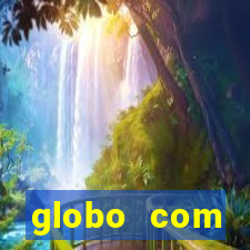 globo com absolutamente sobretudo masculino