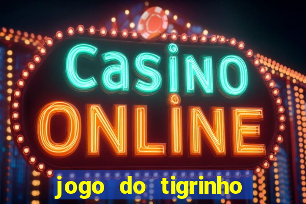 jogo do tigrinho com deposito de 1 real