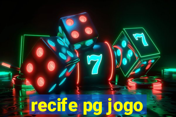 recife pg jogo