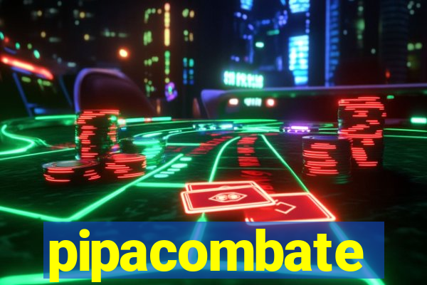 pipacombate