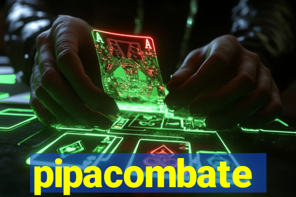 pipacombate