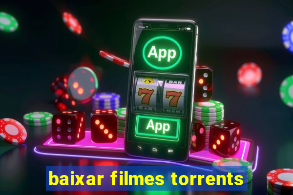 baixar filmes torrents