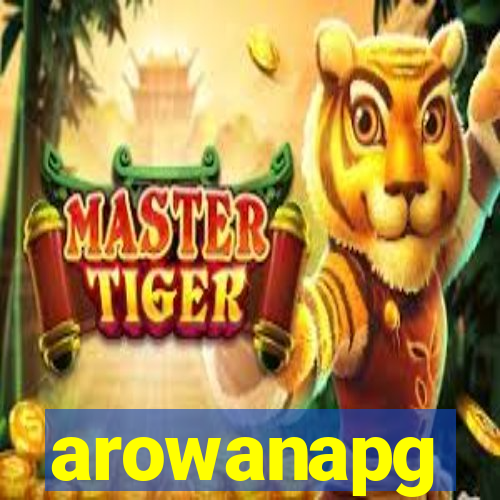 arowanapg