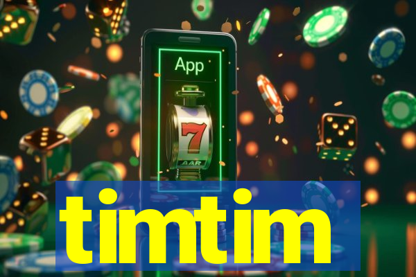 timtim