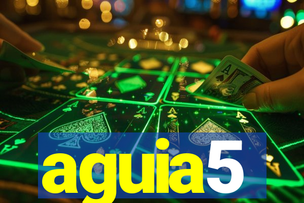 aguia5