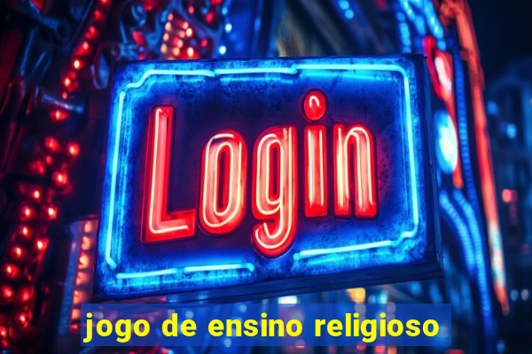 jogo de ensino religioso