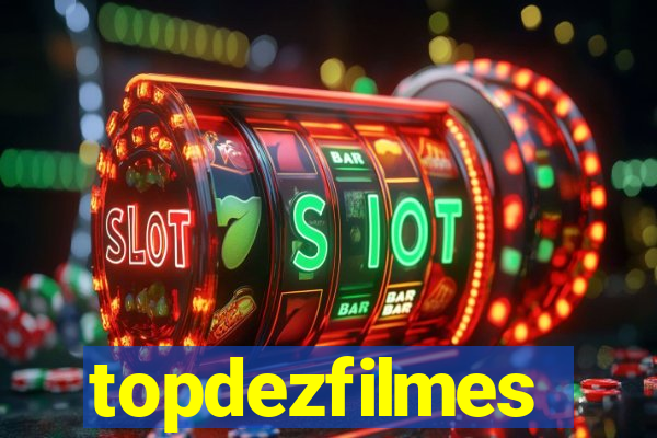 topdezfilmes