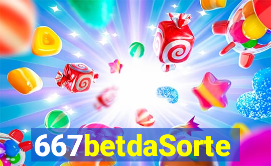 667betdaSorte