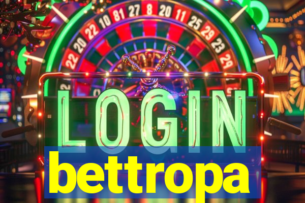 bettropa