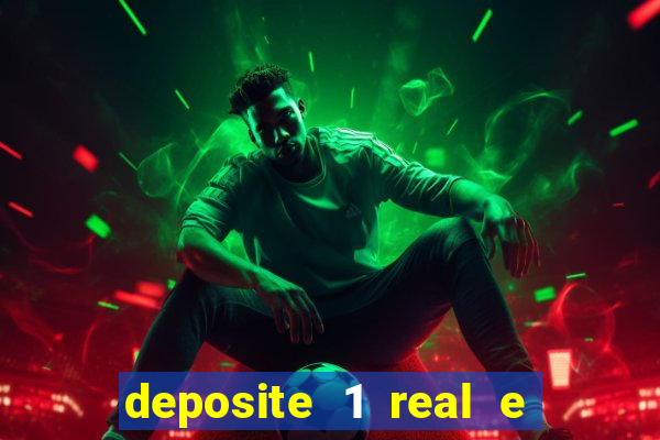 deposite 1 real e ganhe 10