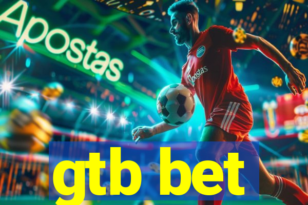 gtb bet