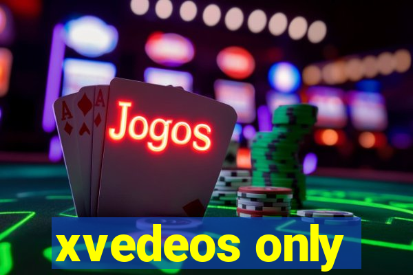 xvedeos only
