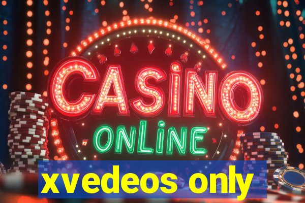 xvedeos only