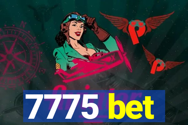 7775 bet