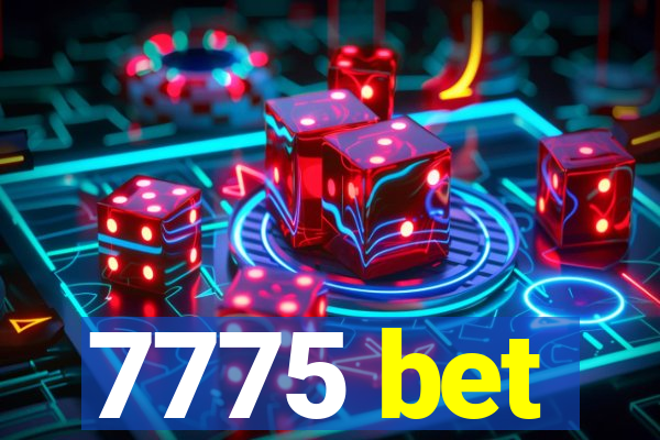 7775 bet