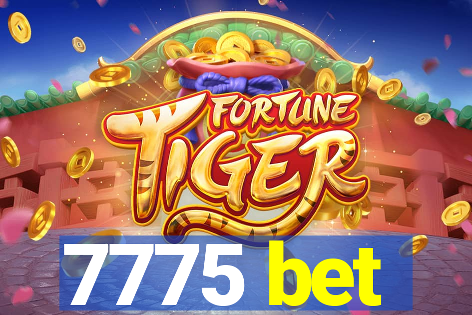 7775 bet