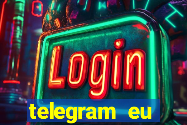 telegram eu confesso +18