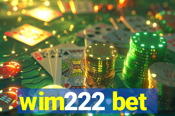 wim222 bet