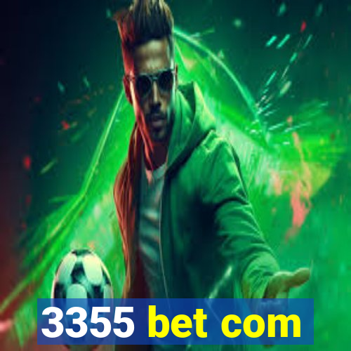 3355 bet com