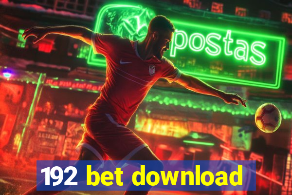 192 bet download
