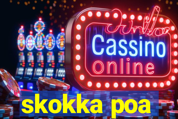 skokka poa