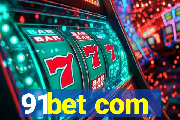 91bet com