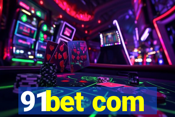 91bet com