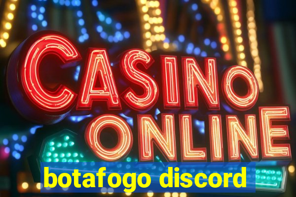 botafogo discord