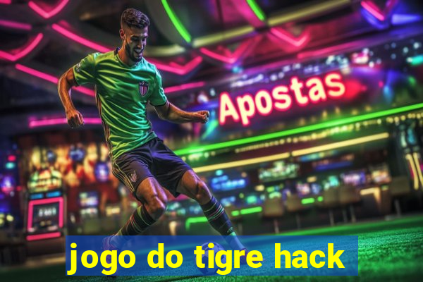 jogo do tigre hack