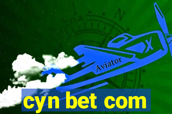 cyn bet com