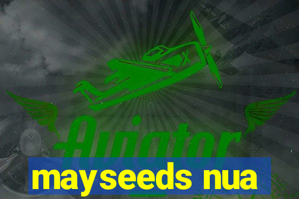 mayseeds nua