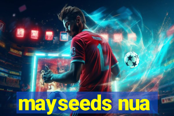 mayseeds nua
