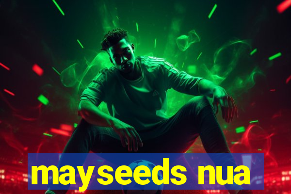 mayseeds nua