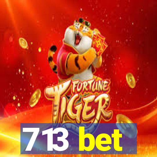 713 bet