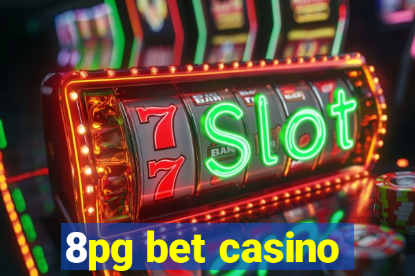 8pg bet casino