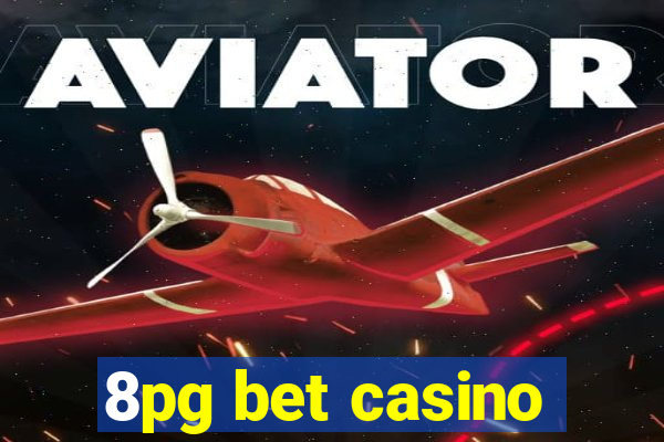 8pg bet casino