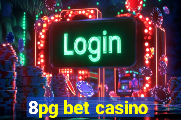 8pg bet casino