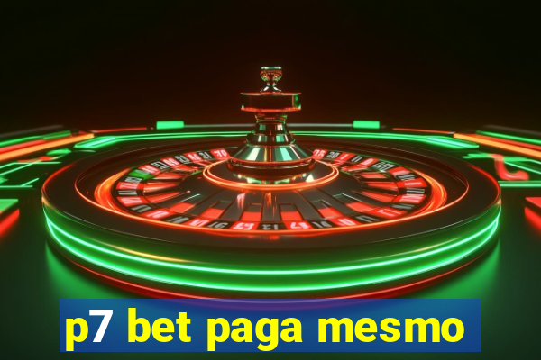 p7 bet paga mesmo