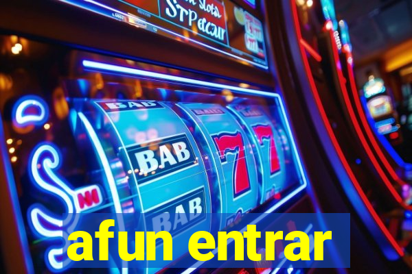 afun entrar