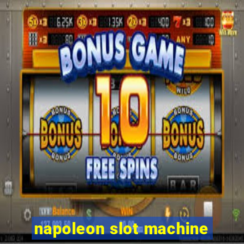 napoleon slot machine