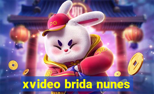 xvideo brida nunes