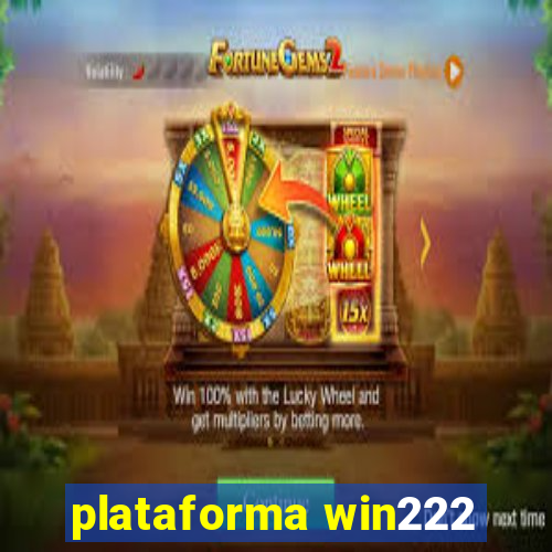plataforma win222