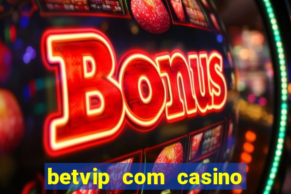betvip com casino pgsoft fortune dragon