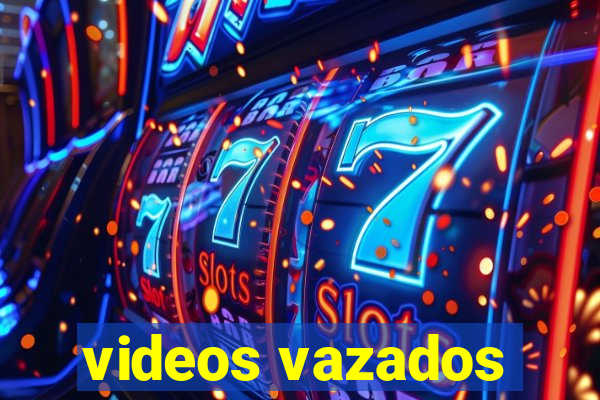 videos vazados