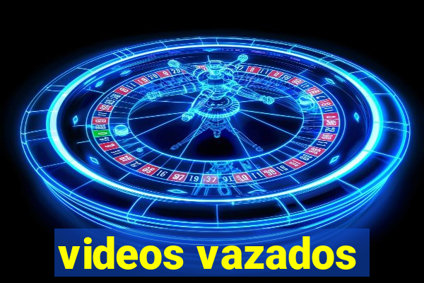 videos vazados